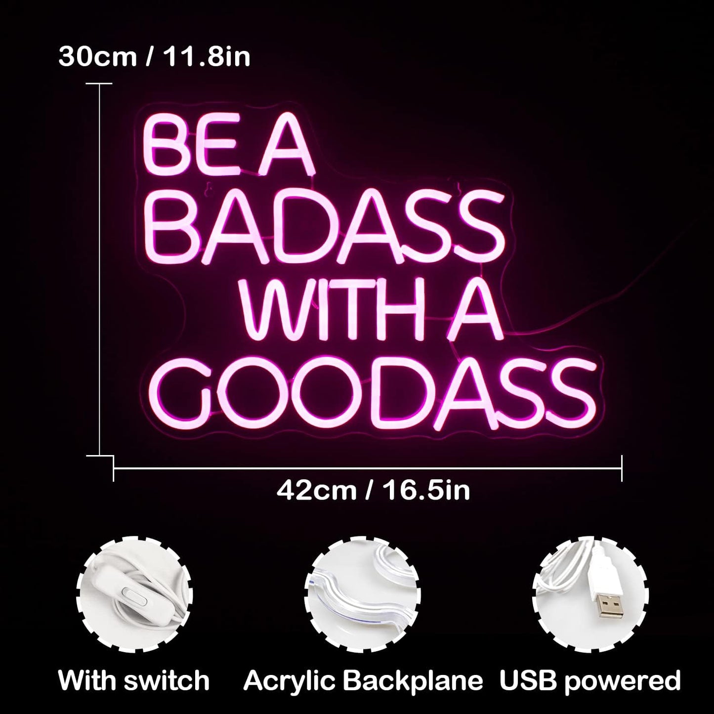 BE BADASS WITH A GOODASS Neon Decor