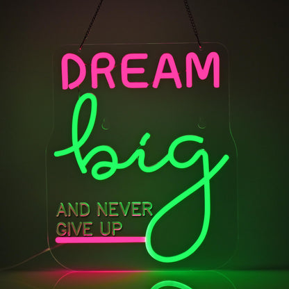 Dream Big Neon Sign