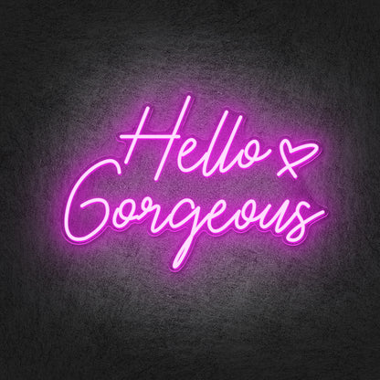 Hello Gorgeous Neon Sign