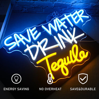 Save Water Drink Tequila Neon for Bar